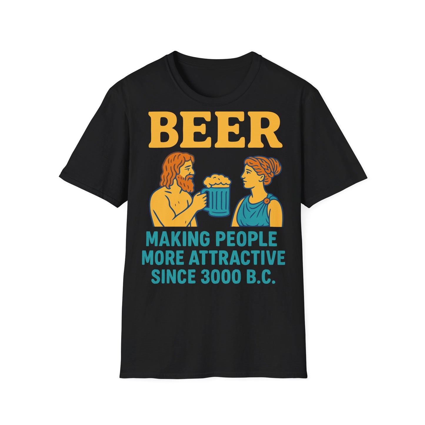 Unisex T-Shirt - Making People Attractive Since 3000 B.C.