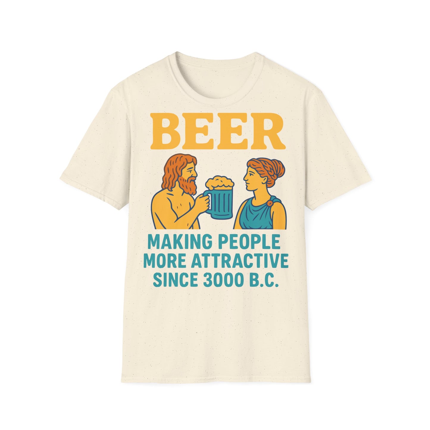Unisex T-Shirt - Making People Attractive Since 3000 B.C.